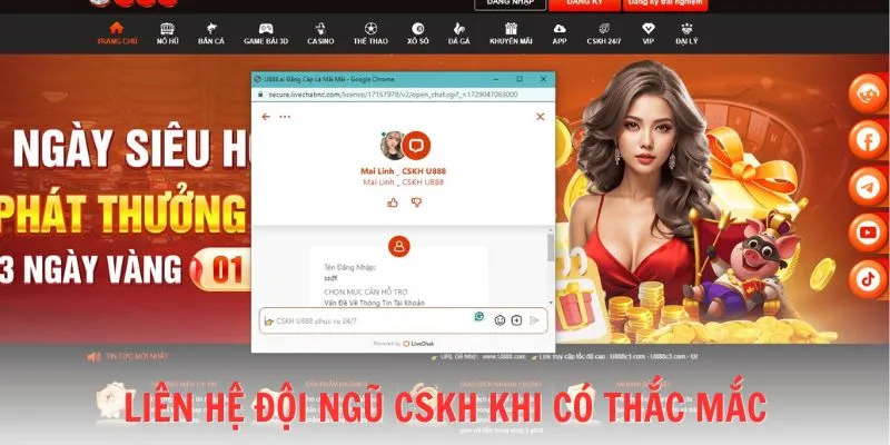 Liên hệ CSKH nếu có thắc mắc khi mở tài khoản U888